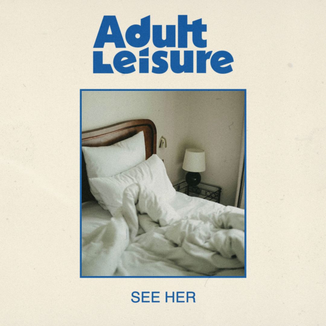 Adult Leisure, "See Her" single art work, cover art