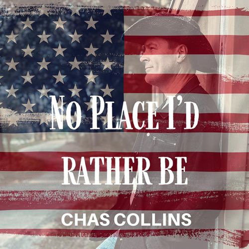 Chas Collins, "No Place I'd Rather Be", single cover art