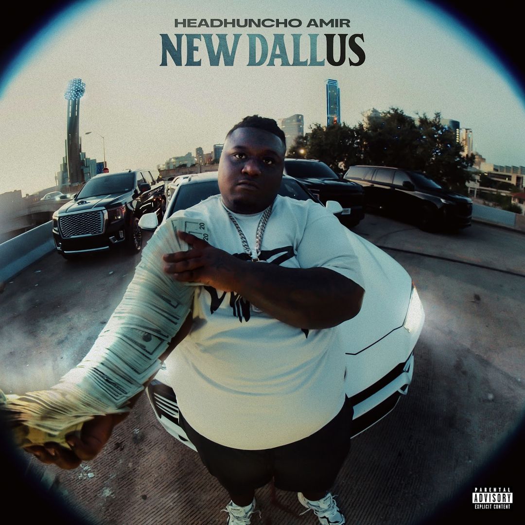 HeadHuncho Amir, "New Dallus" single cover art