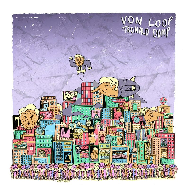 Von Loop, "Tronald Dump" single cover art