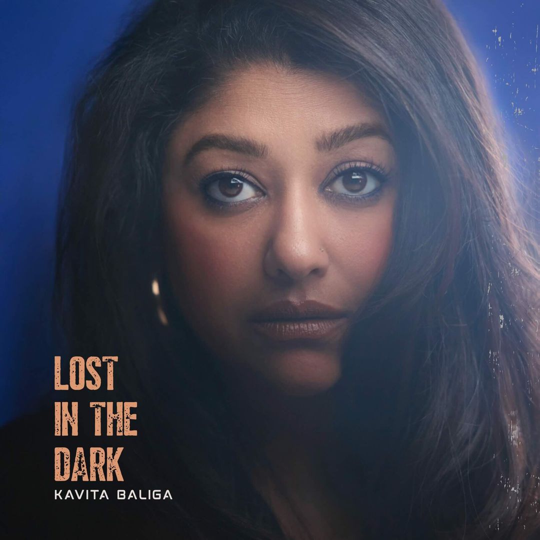 Kavita Baliga, "Lost in the Dark" single cover art, Photo Credit: Joshua Shelton