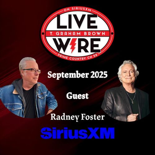 T. Graham Brown, Radney Foster 'Live Wire' official poster