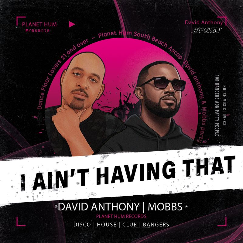 Dāvids Antonijs & MOBBS, 'I Ain't Having That', singla vāka māksla