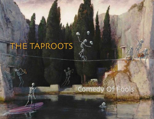 The Taproots, "Comedy of Fools", cover art, cr. Mark Bryan